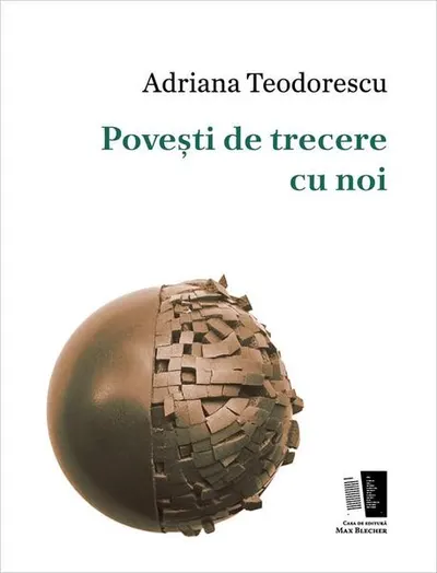 Povești de trecere cu noi - Paperback brosat - Adriana Teodorescu