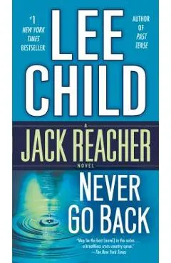 Never Go Back: A Jack Reacher Novel