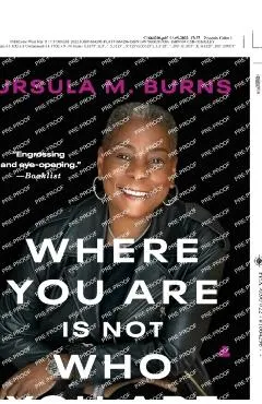 Where You Are Is Not Who You Are: A Memoir