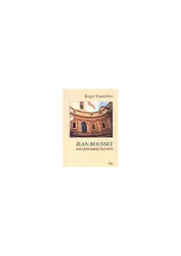 Jean Rousset sau pasiunea lecturii - Paperback brosat - Roger Francillon