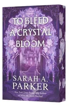 To Bleed a Crystal Bloom