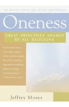Oneness: Great Principles Shared by All Religions