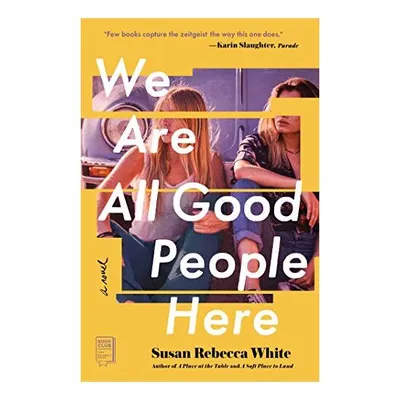 We Are All Good People Here