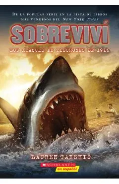 Sobreviv� Los Ataques de Tiburones de 1916 (I Survived the Shark Attacks of 1916), Volume 2
