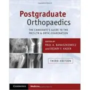 Postgraduate Orthopaedics: The Candidate's Guide to the FRCS (Tr &amp; Orth) Examination