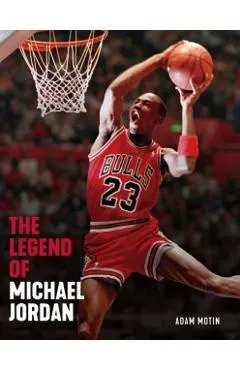 The Legend of Michael Jordan