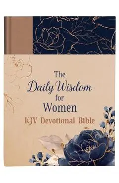The Daily Wisdom for Women KJV Devotional Bible