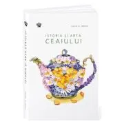 Istoria si arta ceaiului. Colectia savoir-vivre