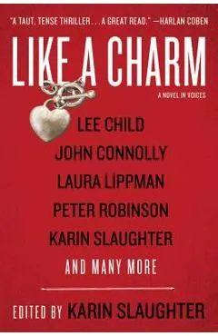 Like a Charm: A Novel in Voices