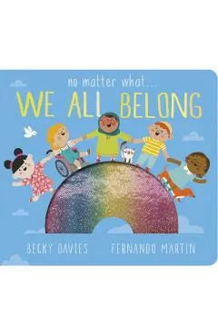 No Matter What . . . We All Belong