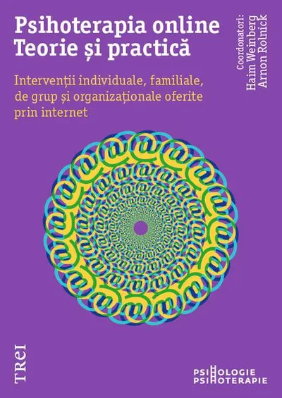 Psihoterapia online. Teorie și practică - Paperback brosat - Arnon Rolnick, Haim Weinberg
