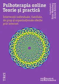 Psihoterapia online. Teorie și practică - Paperback brosat - Arnon Rolnick, Haim Weinberg