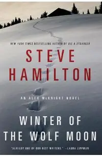 Winter of the Wolf Moon: An Alex McKnight Mystery