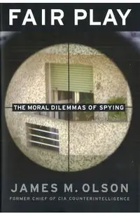 Fair Play: The Moral Dilemmas of Spying