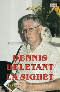 Dennis Deletant la Sighet - Paperback brosat - Romulus Rusan