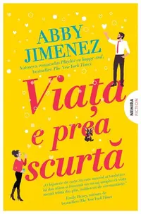 Viața e prea scurtă - Paperback brosat - Abby Jimenez