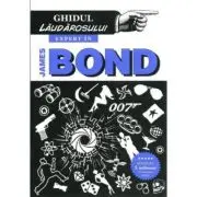 Ghidul laudarosului. Expert in James Bond