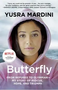Butterfly: From Refugee to Olympian - My Story of Rescue, Hope, and Triumph