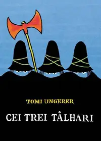 Cei trei tâlhari - Hardcover - Tomi Ungerer