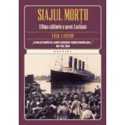 Siajul mortii. Ultima calatorie a navei Lusitania