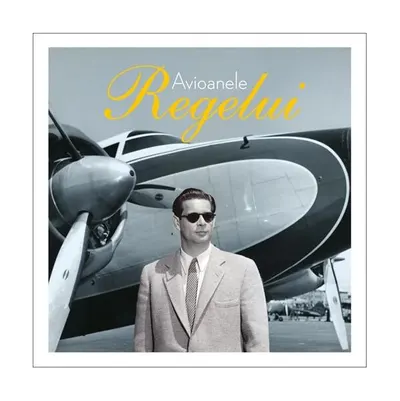 Avioanele Regelui - Hardcover - ***