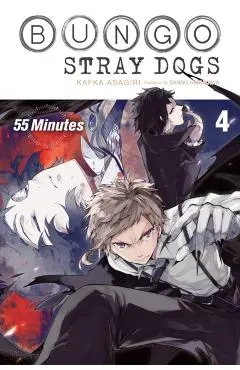 Bungo Stray Dogs, Vol. 4 (Light Novel): 55 Minutes