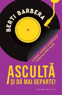 Ascultă și dă mai departe! - Paperback brosat - Berti Barbera