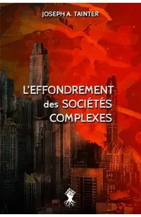 L'effondrement des sociétés complexes: Nouvelle édition