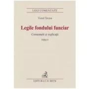 Legile fondului funciar. Comentarii si explicatii. Editia 6