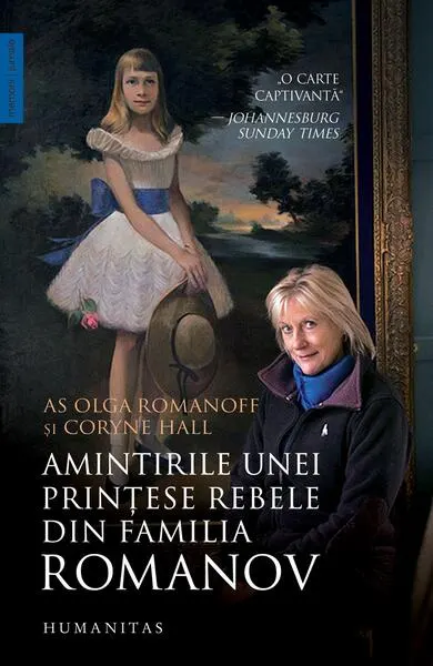 Amintirile unei prințese rebele din familia Romanov - Paperback brosat - Coryne Hall, Olga Romanoff