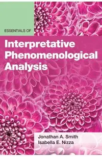 Essentials of Interpretative Phenomenological Analysis