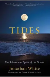 Tides: The Science and Spirit of the Ocean