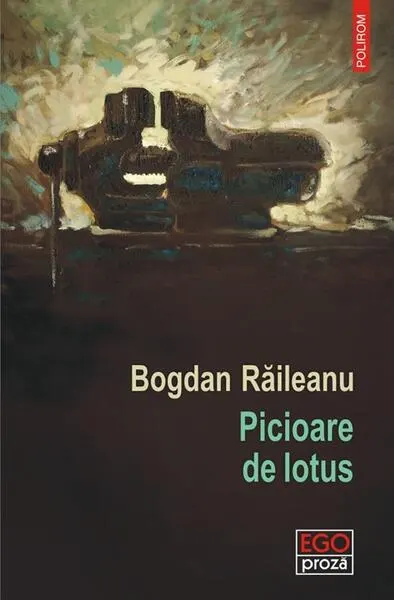 Picioare de lotus - Paperback brosat - Bogdan Răileanu