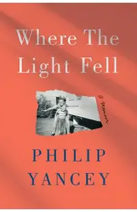 Where the Light Fell: A Memoir