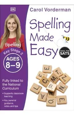 Spelling Made Easy Ages 8-9 Key Stage 2