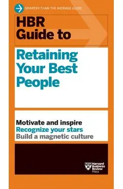 HBR Guide to Retaining Your Best People