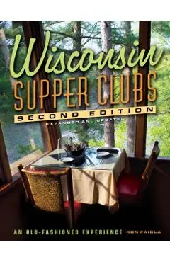 Wisconsin Supper Clubs: An Old Fashioned Experience