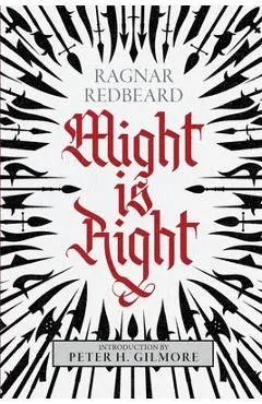 Might is Right: The Authoritative Edition