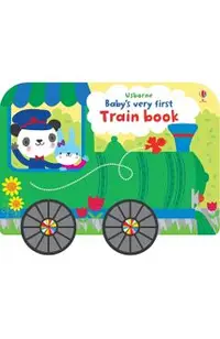 Baby's Very First Train Book