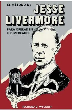 El Método de Jesse Livermore para operar en los mercados