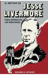 El Método de Jesse Livermore para operar en los mercados