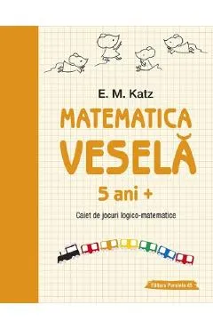 Matematica vesela 5 ani+ Ed.2
