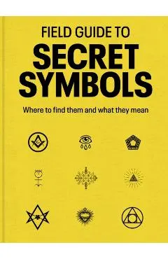 Field Guide to Secret Symbols