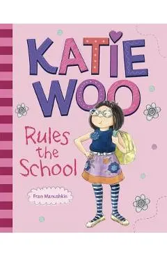 Katie Woo Rules the School