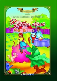 Ridichea uriașă. Carte de colorat cu povești scrisă cu litere mari de tipar - Paperback