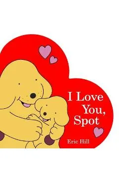 I Love You, Spot