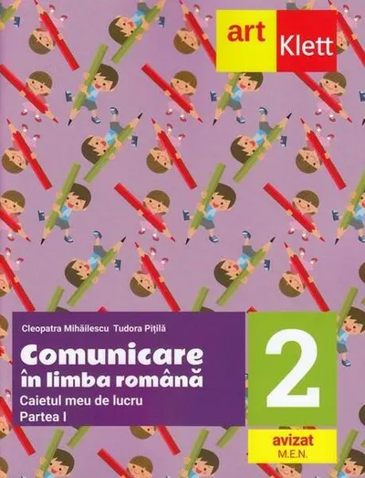 Comunicare în limba română. Caietul meu de lucru. Clasa a II-a. Partea I - Paperback - Cleopatra Mihăilescu, Tudora Piţilă