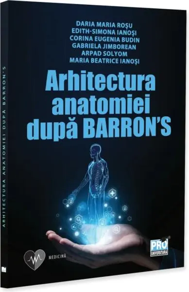Arhitectura anatomiei dupa Barron’s - Paperback brosat