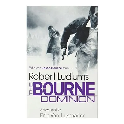 Robert Ludlum's The Bourne dominion