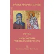 Epistole si viata cuviosului parintelui nostru Antonie